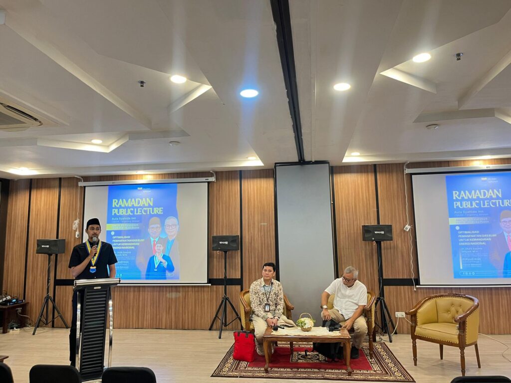 Ramadan Public Lecture: "Optimalisasi Pemanfaatan Gas Bumi untuk Kemandirian Energi Nasional"